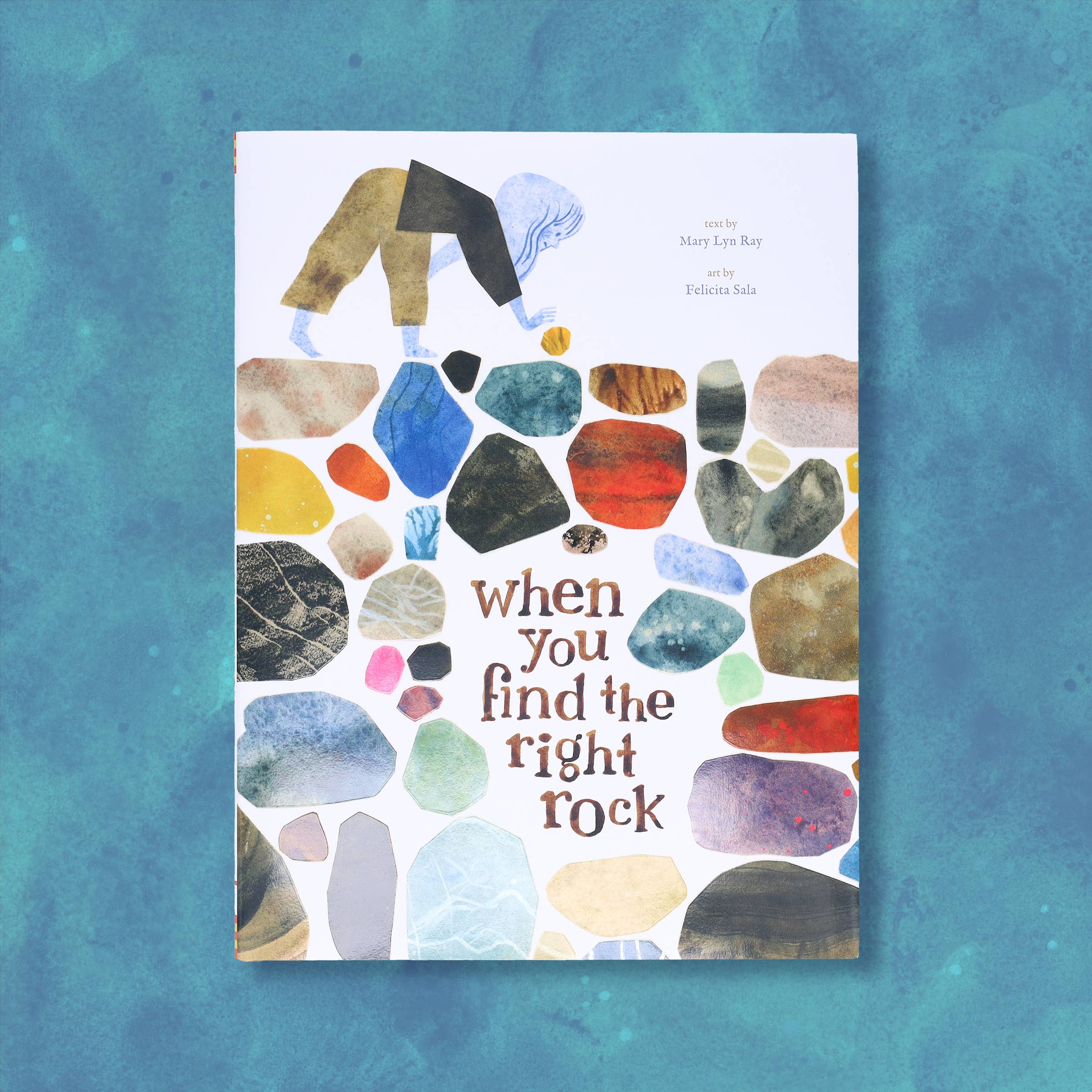 Chronicle Books - When You Find the Right Rock