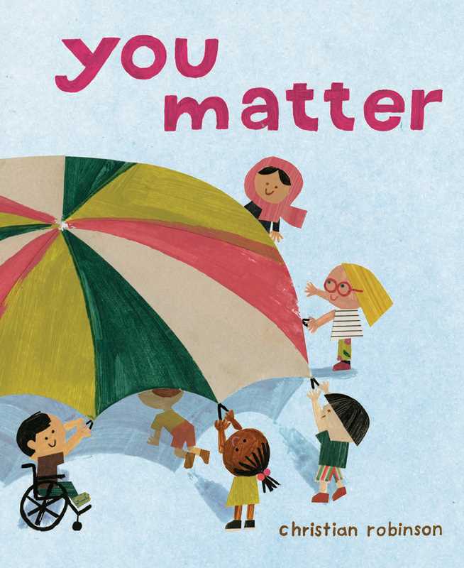 Simon & Schuster - You Matter by Christian Robinson