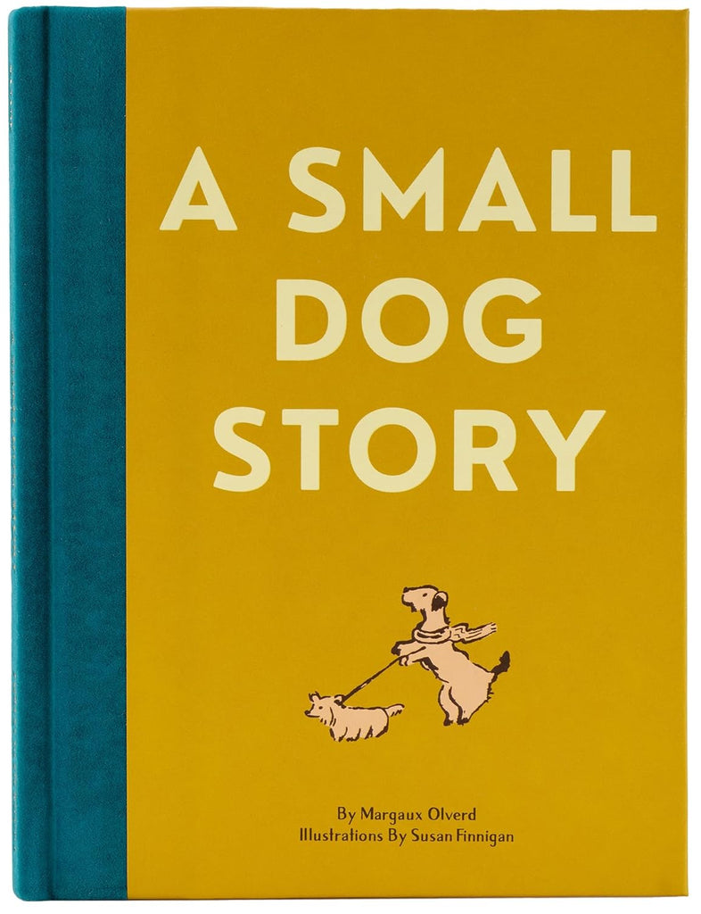 A Small Dog Story - By Margaux Olverd and Susan Finnigan