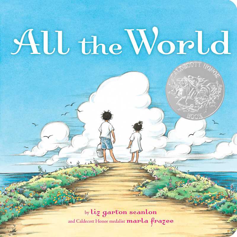 Simon & Schuster - All the World by Liz Garton Scanlon