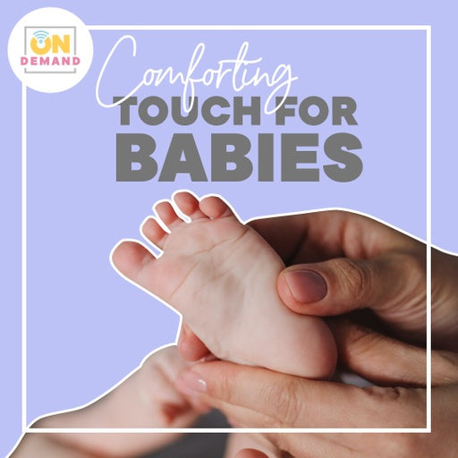 Birthsmarter Comforting Touch For Babies [Infant Massage] (On-Demand)