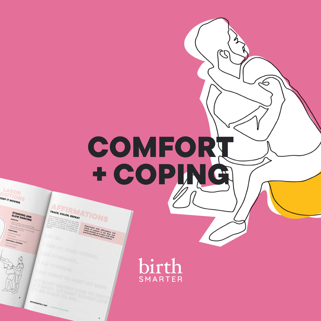 Birthsmarter Childbirth Education Series: Comfort + Coping